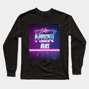 She/Her Pronouns Shirt Long Sleeve T-Shirt